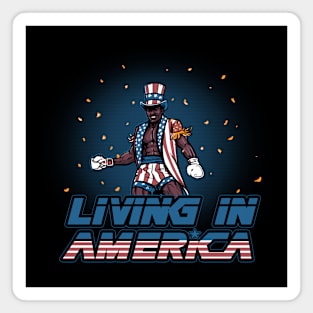 Living in America Magnet